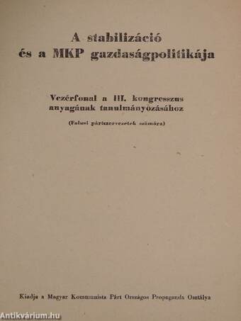 Vezérfonalak a Magyar Kommunista Párt III. kongresszusa anyagának tanulmányozásához