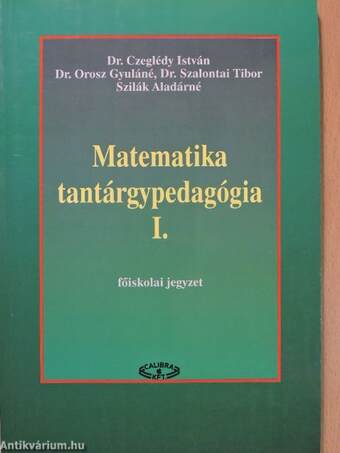 Matematika tantárgypedagógia I-II.