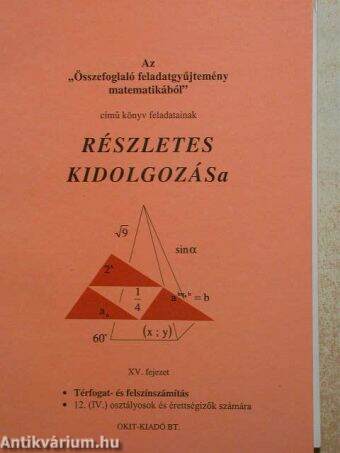 Az "Összefoglaló feladatgyűjtemény matematikából" című könyv feladatainak részletes kidolgozása XV. fejezet