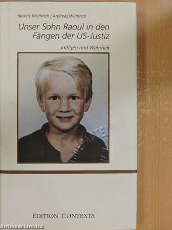 Unser Sohn Raoul in den Fängen der US-Justiz