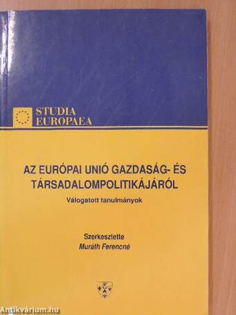 Az Európai Unió gazdaság- és társadalompolitikájáról