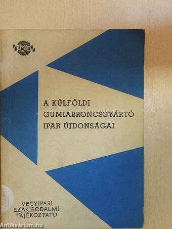 A külföldi gumiabroncsgyártó ipar újdonságai