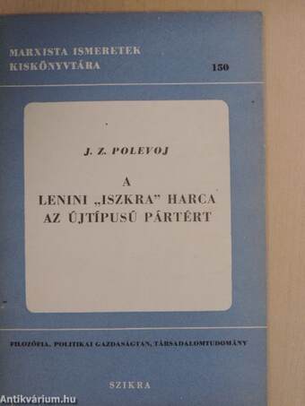 A lenini "Iszkra" harca az újtípusú pártért