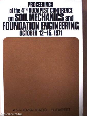 Proceedings of the 4th Budapest Conference on soil mechanics and foundation engineering (3rd Danube-European Conference)