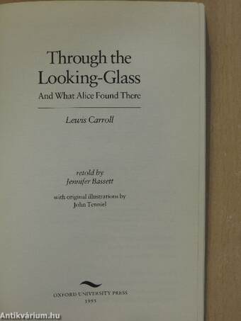 Through the Looking-Glass and What Alice Found There