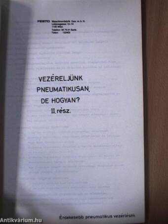 Vezéreljünk pneumatikusan, de hogyan? I-III.