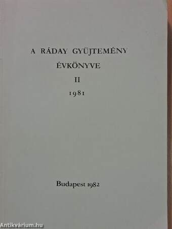 A Ráday gyűjtemény évkönyve 1981/II.