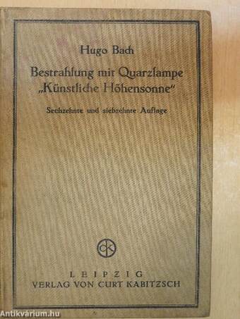 Anleitung und Indikationen für Bestrahlungen mit der Quarzlampe "Künstliche Höhensonne"