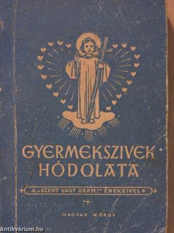 Gyermekszivek hódolata