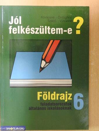 Földrajz feladatsorozatok általános iskolásoknak 6.