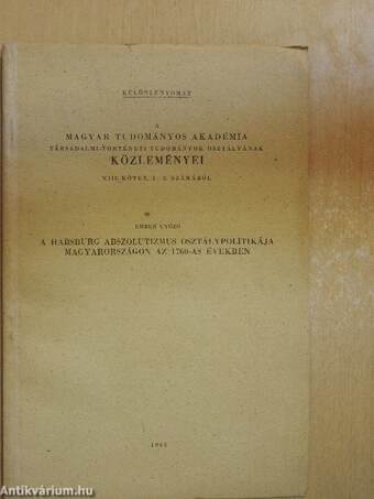 A Habsburg abszolutizmus osztálypolitikája Magyarországon az 1760-as években