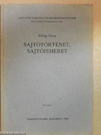 Sajtótörténet, sajtóismeret