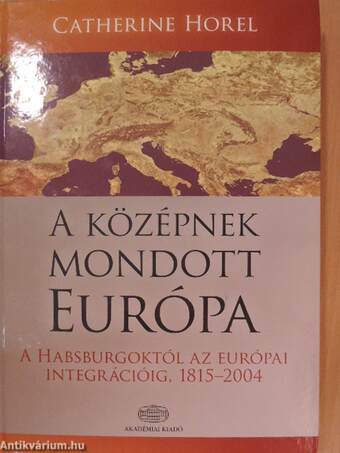 A középnek mondott Európa