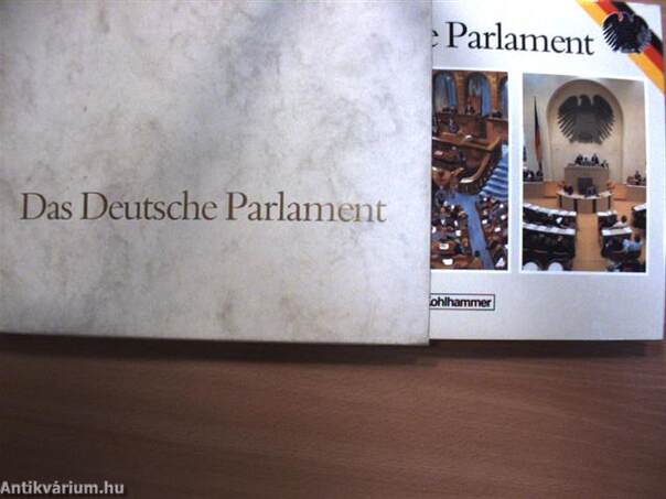 Das Deutsche Parlament/The German Parliament/Le Parlement Allemand