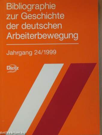 Bibliographie zur Geschichte der deutschen Arbeiterbewegung 24/1999