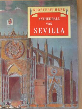 Führer für den Besuch der Kathedrale von Sevilla