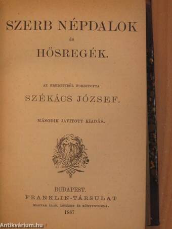 Csengics Szmail aga halála/Szerb népdalok és hősregék/Králjevics Márkó (Márk királyfi)/Mickiewicz Ádám szonettjei