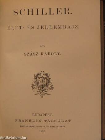 Művészek csarnoka/II. Fülöp/Schiller. Élet- és jellemrajz/Horatius. Élet- és jellem-rajz/Bozzai Pál irodalmi hagyományai