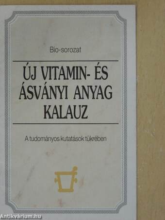 Új vitamin- és ásványi anyag kalauz