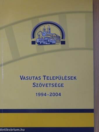 Vasutas Települések Szövetsége 1994-2004