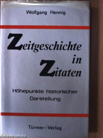 Zeitgeschichte in Zitaten