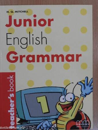 Junior English Grammar 1. - Teacher's Book