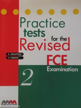 Practice tests for the Revised FCE Examination 2.