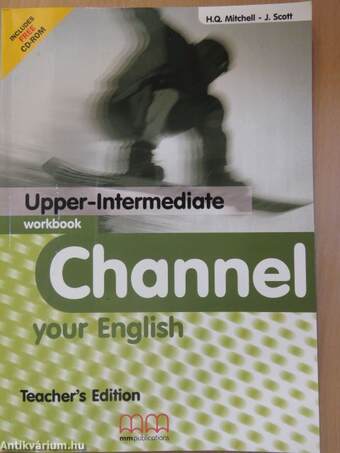 Channel your English - Upper-Intermediate - Workbook - Teacher's Edition - CD-vel