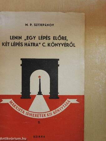 Lenin "Egy lépés előre, két lépés hátra" c. könyvéről