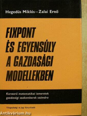 Fixpont és egyensúly a gazdasági modellekben