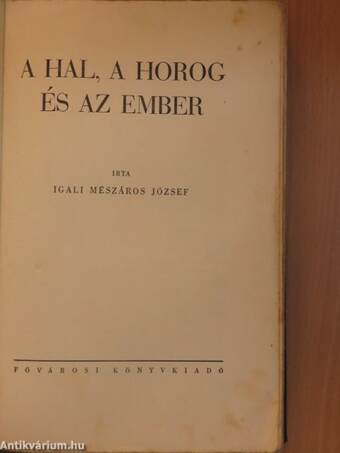 A hal, a horog és az ember