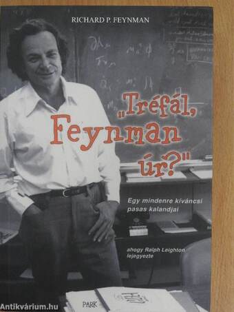 "Tréfál, Feynman úr?"