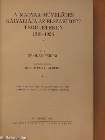 A magyar művelődés kálváriája az elszakított területeken 1918-1928 (rossz állapotú)