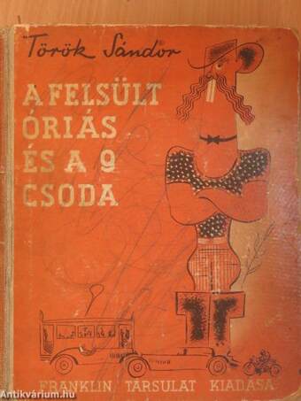 A felsült óriás és a 9 csoda (rossz állapotú)