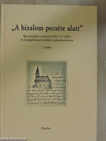 "A bizalom pecséte alatt" I-II.