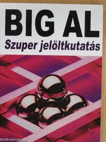 Big Al Szuper jelöltkutatás