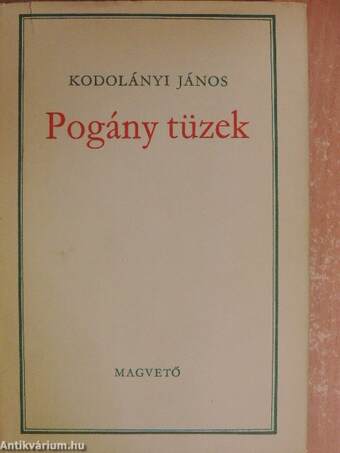 Pogány tüzek I-II.