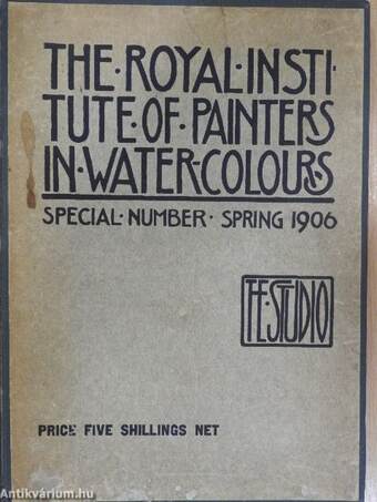 The Royal Institute of Painters in Watercolours - Special Number Spring 1906