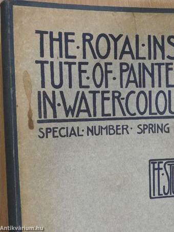 The Royal Institute of Painters in Watercolours - Special Number Spring 1906