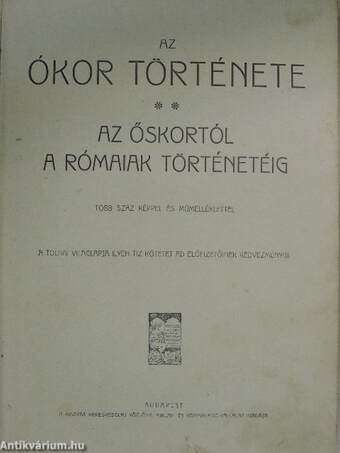 Tolnai Világtörténelme - Az ókor története I. (rossz állapotú)