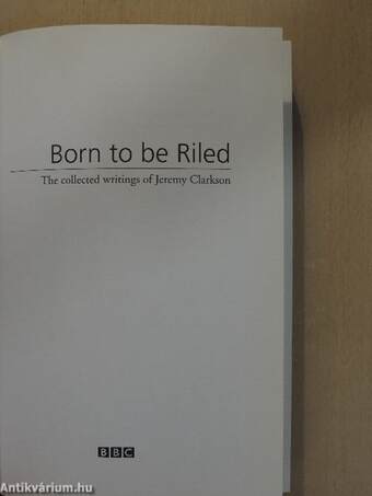 Born to be Riled