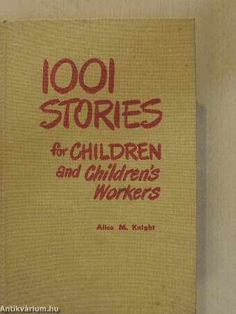 1001 Stories for Children and Children's Workers