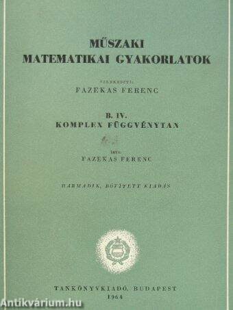 Műszaki matematikai gyakorlatok B. IV.