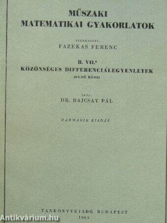 Műszaki matematikai gyakorlatok B. VII./1.