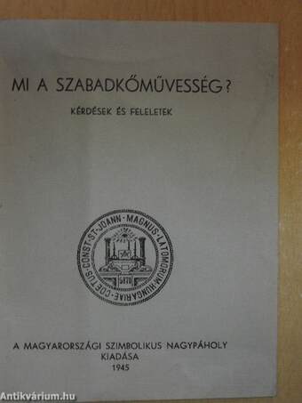 Mi a szabadkőművesség?