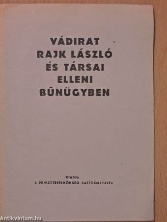 Vádirat Rajk László és társai elleni bűnügyben