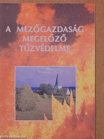 A mezőgazdaság megelőző tűzvédelme