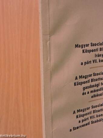 A Magyar Szocialista Munkáspárt Központi Bizottságának irányelvei a párt VII. kongresszusára/A Magyar Szocialista Munkáspárt Központi Bizottságának irányelvei gazdasági feladatainkról és a második ötéves terv elkészítéséről