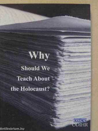 Why Should We Teach About the Holocaust?