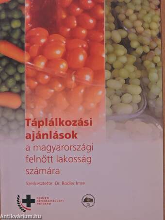Táplálkozási ajánlások a magyarországi felnőtt lakosság számára